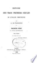 Histoire des trois premiers siècles de l'église chrétienne