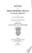 Histoire des trois premiers siècles de l'église chrétienne