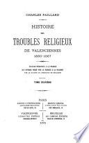 Histoire des troubles religieux de Valenciennes, 1560-1567