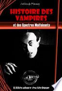 Histoire des Vampires et des Spectres Malfaisants [édition intégrale revue et mise à jour]