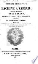 Histoire descriptive de la machine à vapeur