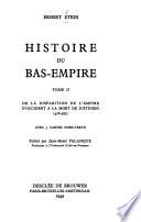 Histoire du Bas-Empire: De la disparition de l'Empire d'Occident à la mort de Justinien (476-565) Publié par Jean-Rémy Palanque