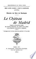 Histoire du bois de Boulogne, le château de Madrid...