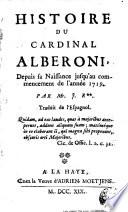Histoire du cardinal Alberoni depuis sa nasissance jusqu'au commencement de l'année 1719