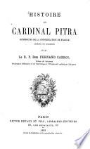 Histoire du Cardinal Pitra, bénédictin de la Congrégation de France (Abbaye de Solesmes)