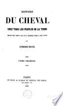 Histoire du cheval chez tous les peuples de la terre
