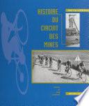 Histoire du Circuit des mines