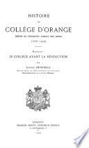 Histoire du Collège d'Orange depuis sa fondation jusqu'à nos (1573-1909)