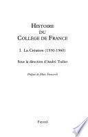 Histoire du Collège de France: La création, 1530-1560