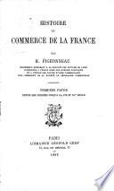 Histoire du commerce de la France: Depuis les origines jusqu'à la fin du XVe siècle