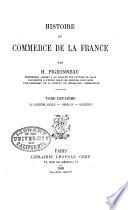 Histoire du commerce de la France: Le seizième siècle