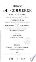 Histoire du commerce de toutes les nations, tr. par H. Richelot, C. Vogel, avec des notes par les traducteurs