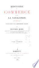 Histoire du commerce et de la navigation à Bordeaux, principalement sous l'administration anglaise