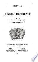 Histoire du Concile de Trente A. M. D. G.