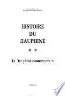 Histoire du Dauphiné: Le Dauphiné contemporain