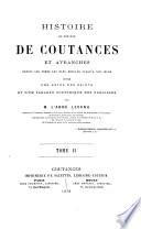 Histoire du diocèse de Coutances et Avranches depuis les temps les plus reculés jusqu'à nos jours