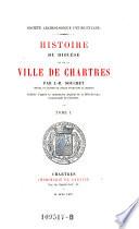 Histoire du diocese et de la ville de Chartres