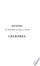 Histoire du diocèse et de la ville de Chartres