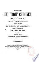 Histoire du droit criminel des peuples modernes... de la France