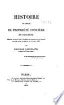 Histoire du droit de propriété foncière en occident...