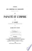 Histoire du droit des gens et des relations internationales: La papauté et l'empire
