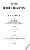 Histoire du droit et des institutions de la France: Époque franque. 1888-89