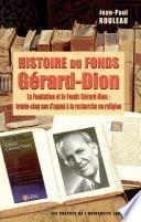 Histoire du Fonds Gérard-Dion