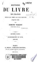 Histoire du livre en France depuis les temps les plus reculés jusqu'en 1789