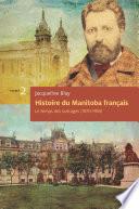 Histoire du Manitoba français (tome 2) : Le temps des outrages