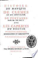 Histoire du marquis de Clemes et du chevalier de Pervanes par mr. de Sacy avec Les caprices du destin ou Recueil d'histoires singulieres et amusantes par mademoiselle l'H***