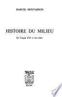 Histoire du Milieu