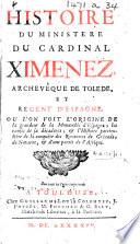 Histoire du ministère du Cardinal Ximenez, etc. [With an engraved portrait.]