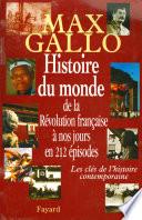Histoire du monde, de la Révolution française à nos jours en 212 épisodes