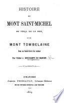 Histoire du Mont Saint-Michel au péril de la mer et du Mont Tombelaine