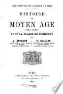Histoire du moyen âge (395-1270) pour la classe de troisième