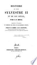 Histoire du pape Silvestre ii et de son siècle, tr., et enrichie de documents inéd. par J.M. Axinger [and E. de Cornement].