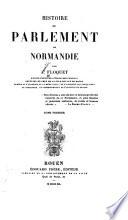 Histoire du Parlement de Normandie, par A. Floquet