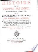 Histoire du peuple de Dieu, troisiéme partie; ou, Paraphrase littérale des épitres des Apôtres, d'après le commentaire latin du p. Hardouin