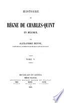 Histoire du règne de Charles-Quint en Belgique