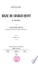 Histoire du Règne de Charles-Quint en Belgique