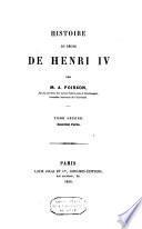 Histoire du règne de Henri IV.