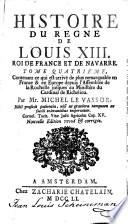 Histoire du regne de Louis XIII.