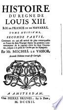 HISTOIRE DU REGNE DE LOUIS XIII. ROI DE FRANCE ET DE NAVARRE.