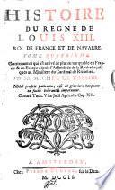 Histoire du regne de Louis XIII roi de France (etc.) 2. ed