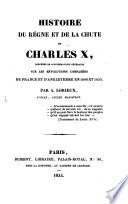 Histoire du régne et de la chute de Charles X