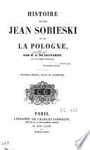 Histoire du roi Jean Sobieski et de la Pologne