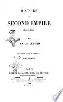 Histoire du Second Empire (1848-1869) par Taxile Delord