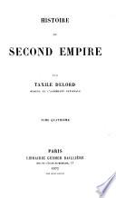 Histoire du second empire. Tom 1-5; 6, nouv. éd