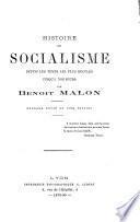 Histoire du socialisme: Depuis les temps les plus reculés jusqu'a la fin de la révolution française