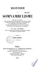 Histoire du somnambulisme chez tous les peuples...